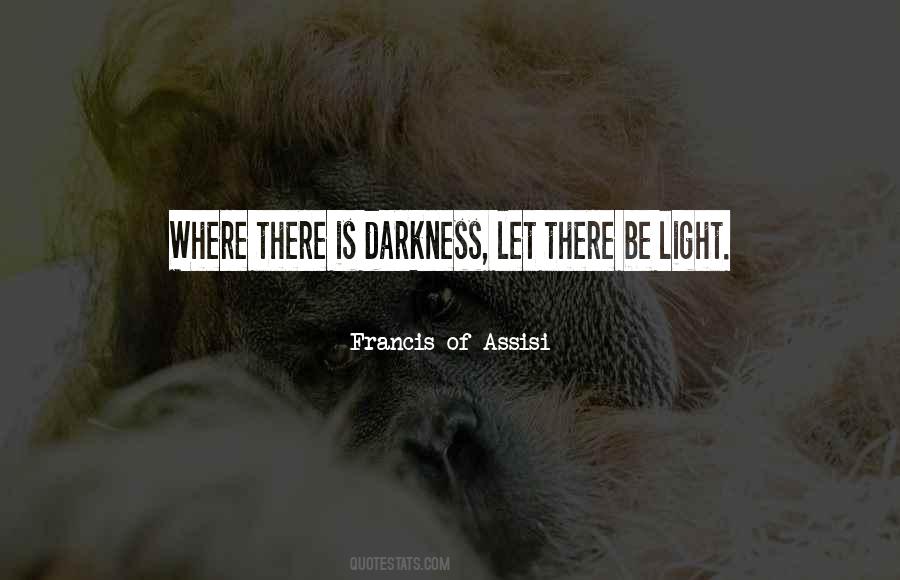 Francis Of Assisi Quotes #1775318