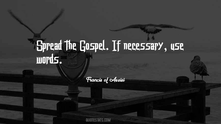 Francis Of Assisi Quotes #186180
