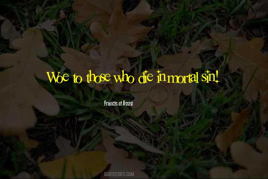 Francis Of Assisi Quotes #69023