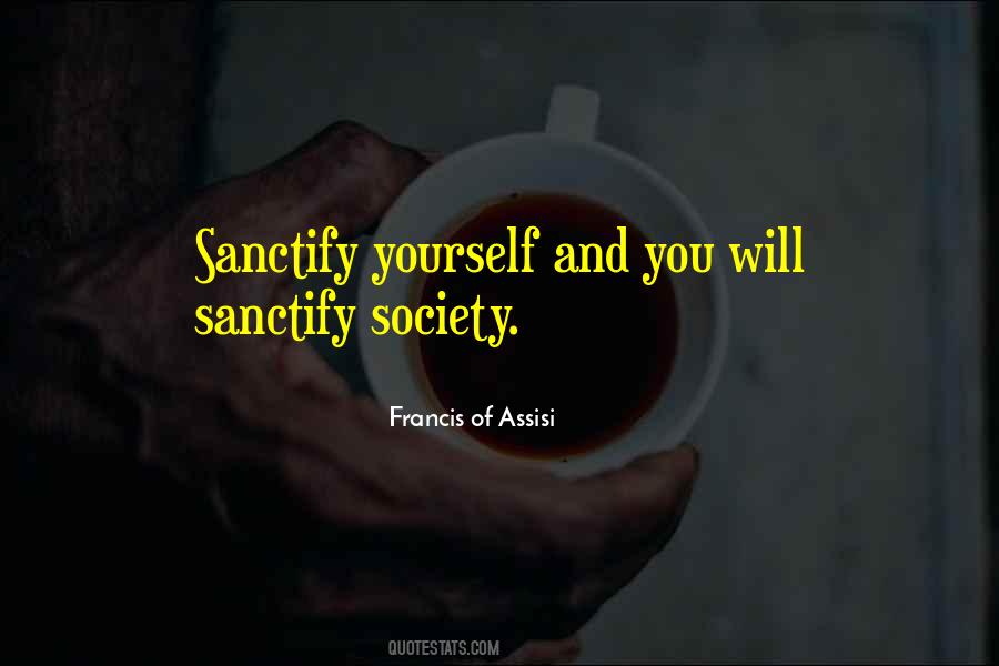 Francis Of Assisi Quotes #888141
