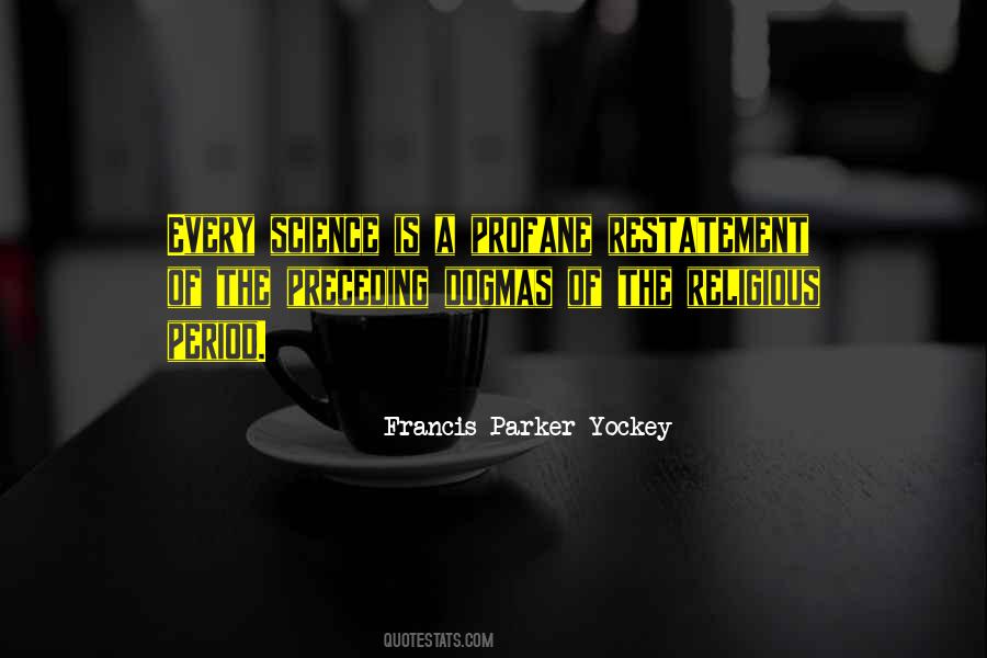 Francis Parker Yockey Quotes #1528842