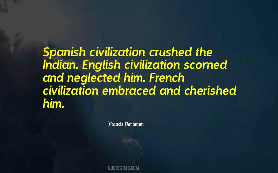 Francis Parkman Quotes #1334545