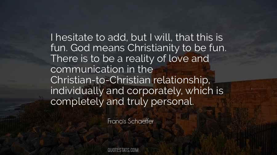 Francis Schaeffer Quotes #1533824