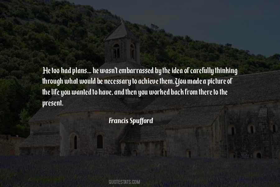 Francis Spufford Quotes #419941