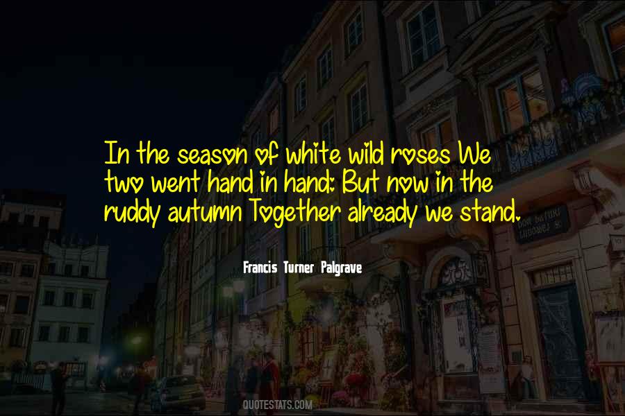 Francis Turner Palgrave Quotes #1050790 Francis Turner Palgrave Quotes #1050790