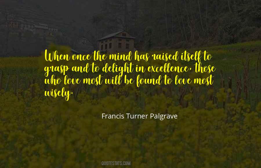 Francis Turner Palgrave Quotes #1410156 Francis Turner Palgrave Quotes #1410156