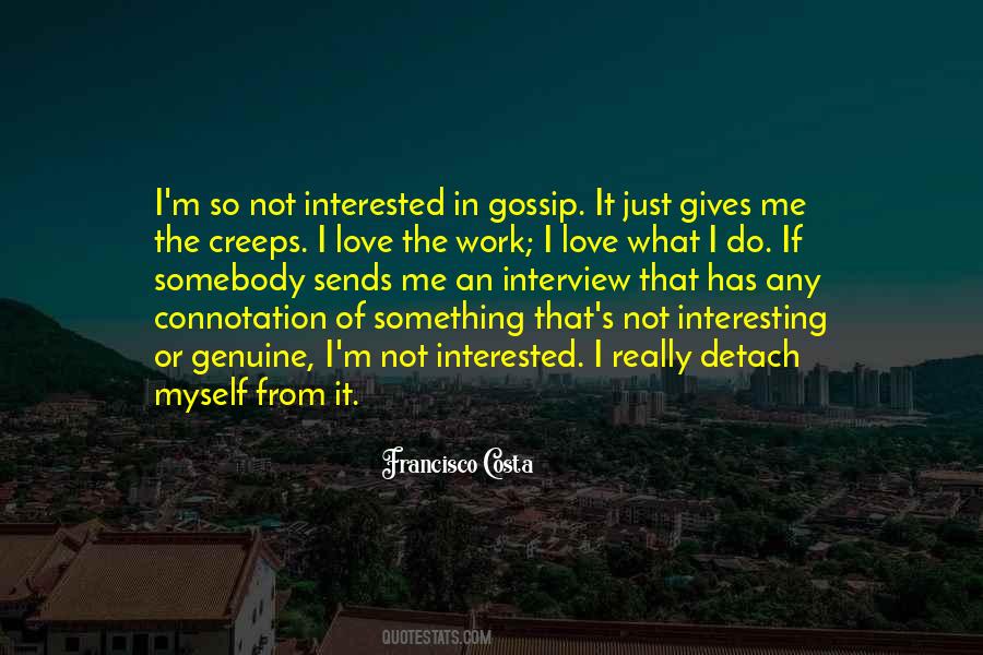 Francisco Costa Quotes #346138