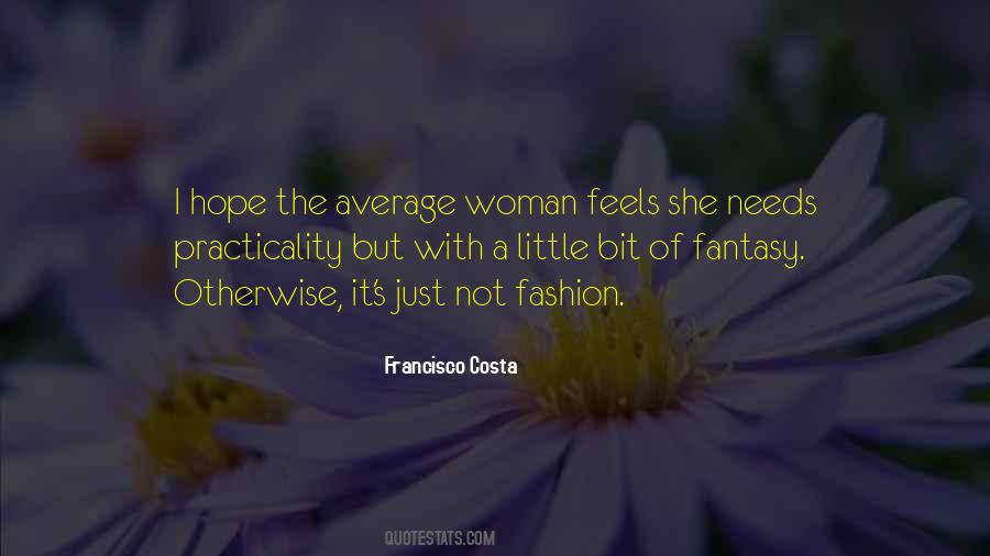 Francisco Costa Quotes #562022