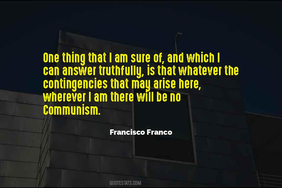 Francisco Franco Quotes #1302064