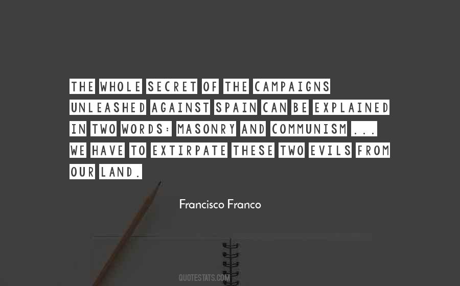 Francisco Franco Quotes #1675913