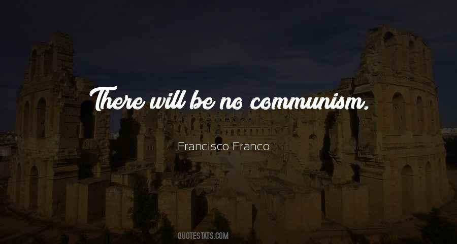 Francisco Franco Quotes #1747201