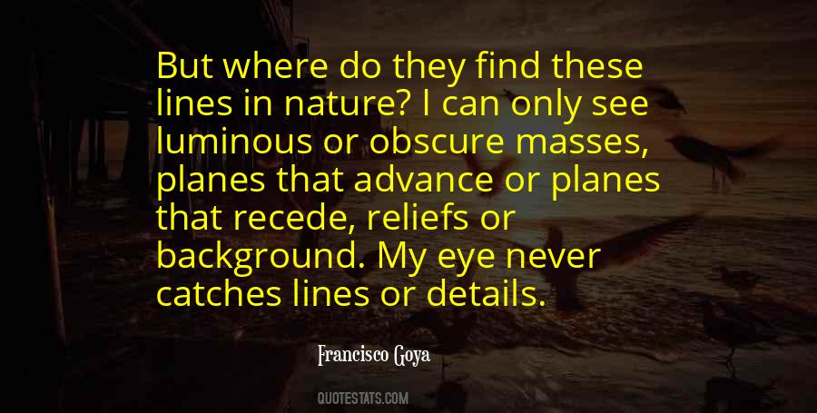 Francisco Goya Quotes #1105418