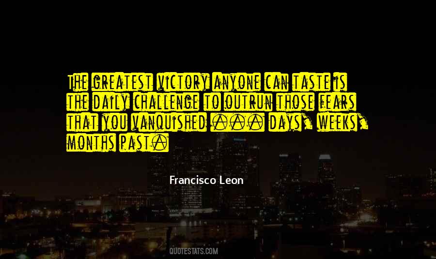 Francisco Leon Quotes #924977