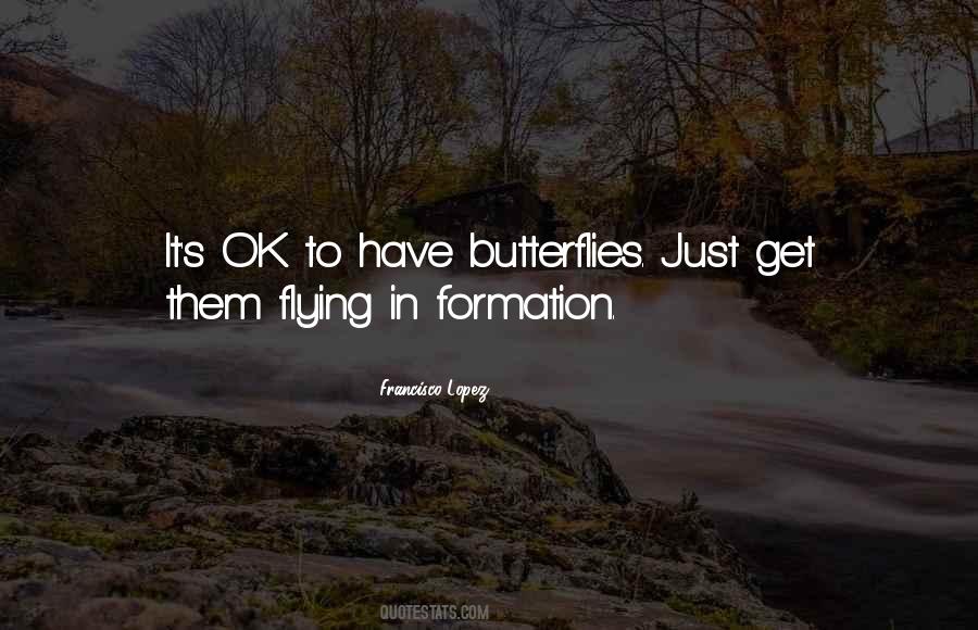 Francisco Lopez Quotes #1254685 Francisco Lopez Quotes #1254685
