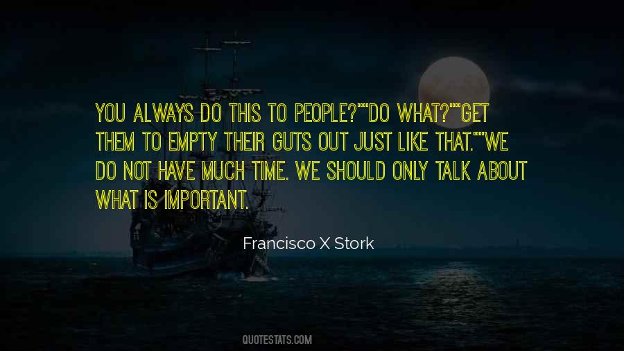 Francisco X Stork Quotes #251196
