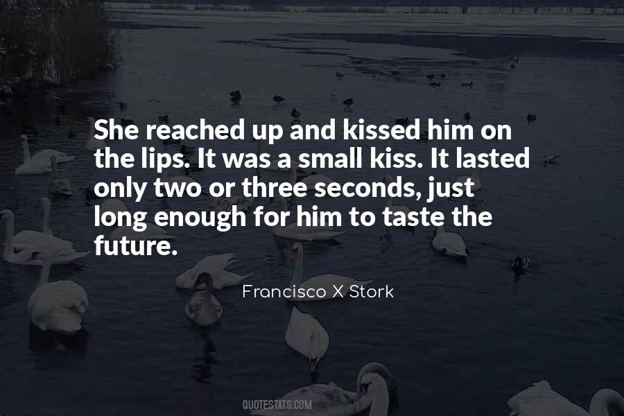 Francisco X Stork Quotes #836637