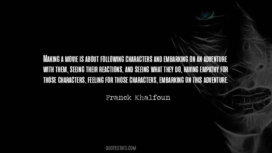 Franck Khalfoun Quotes #519149