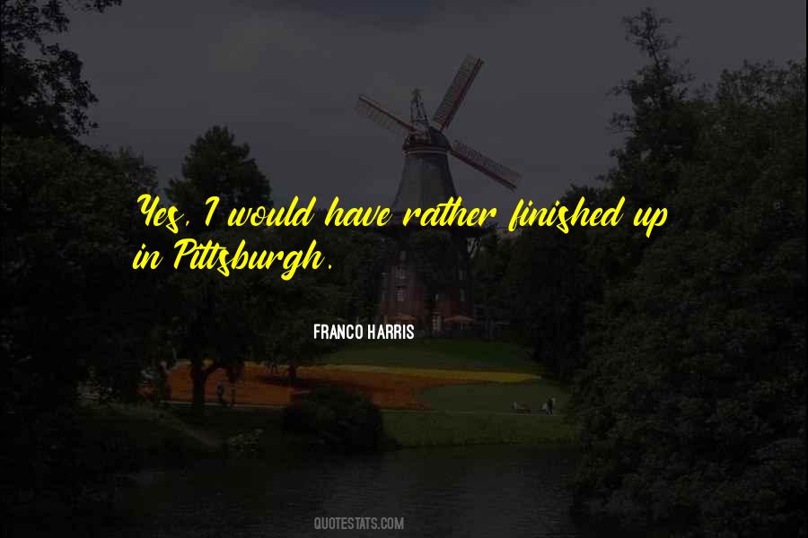 Franco Harris Quotes #1419811
