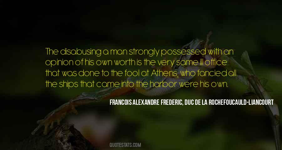 Francois Alexandre Frederic, Duc De La Rochefoucauld-Liancourt Quotes #1328754