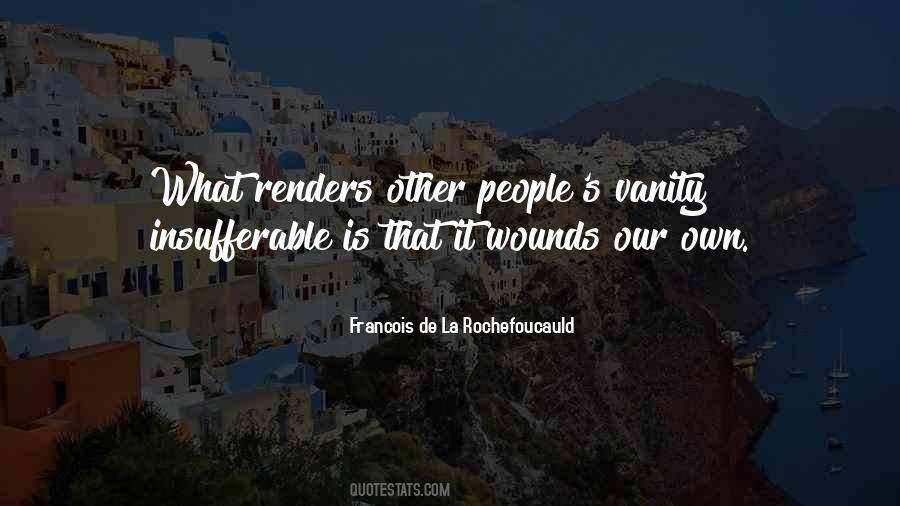 Francois De La Rochefoucauld Quotes #1327307