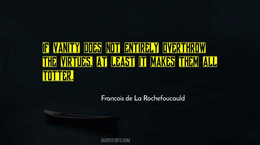 Francois De La Rochefoucauld Quotes #486090