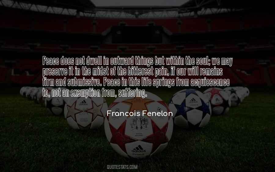 Francois Fenelon Quotes #334159