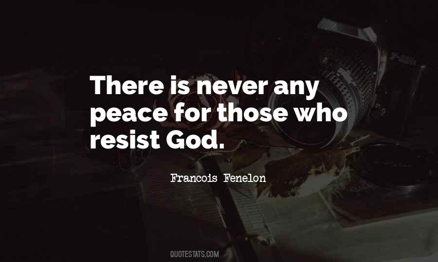 Francois Fenelon Quotes #856239