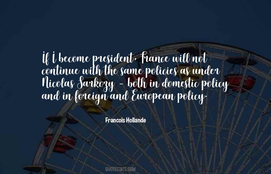 Francois Hollande Quotes #1705906