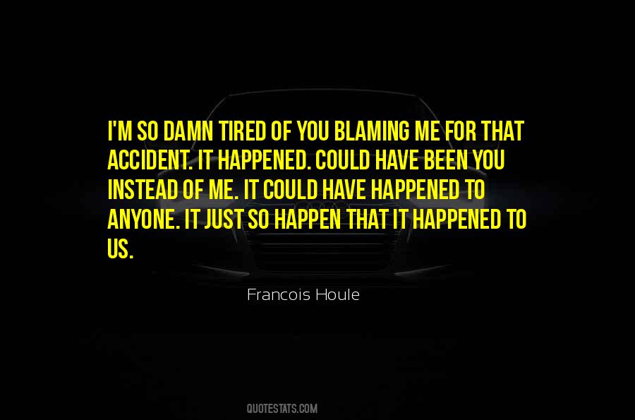 Francois Houle Quotes #763551