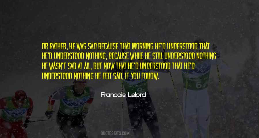 Francois Lelord Quotes #198546