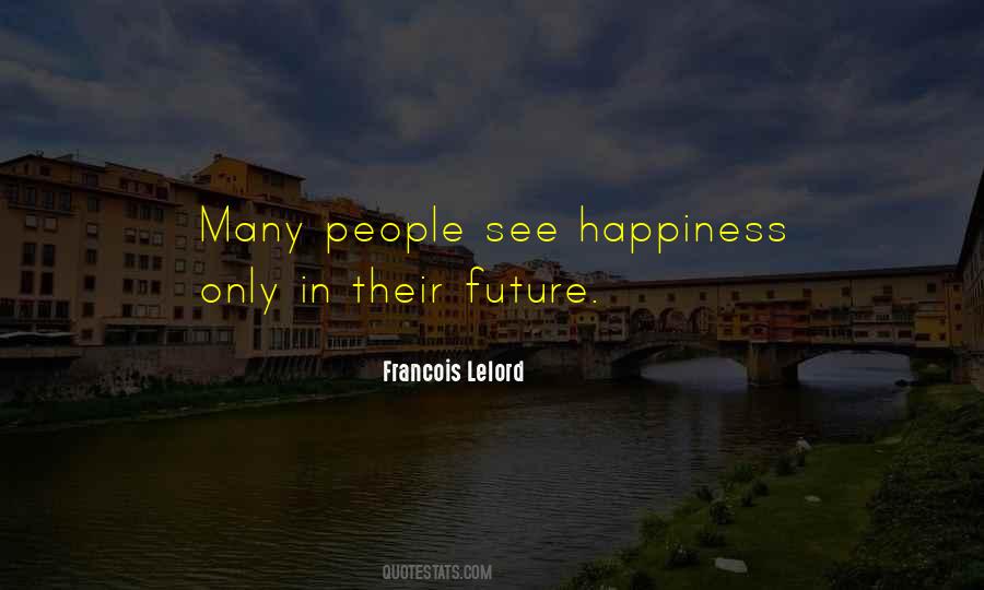 Francois Lelord Quotes #328758