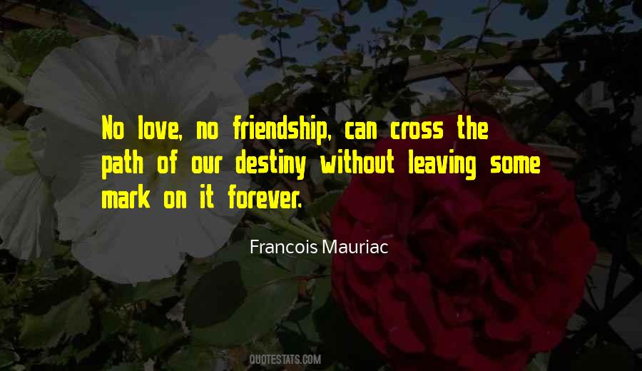 Francois Mauriac Quotes #306875