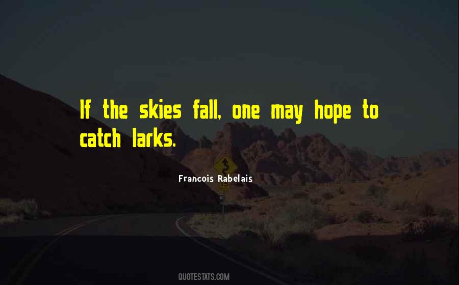 Francois Rabelais Quotes #1429612