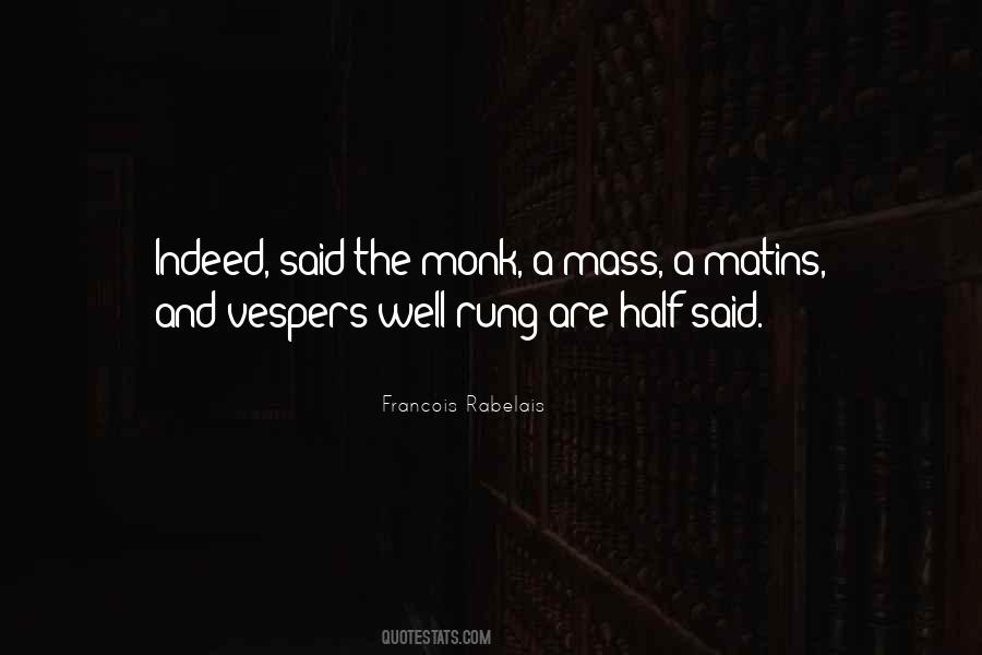 Francois Rabelais Quotes #88461