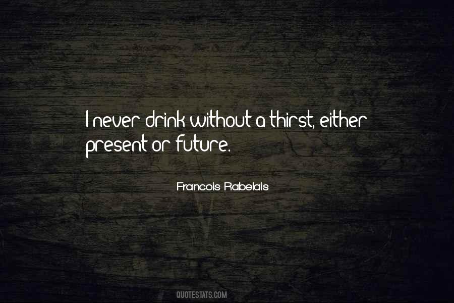 Francois Rabelais Quotes #926607