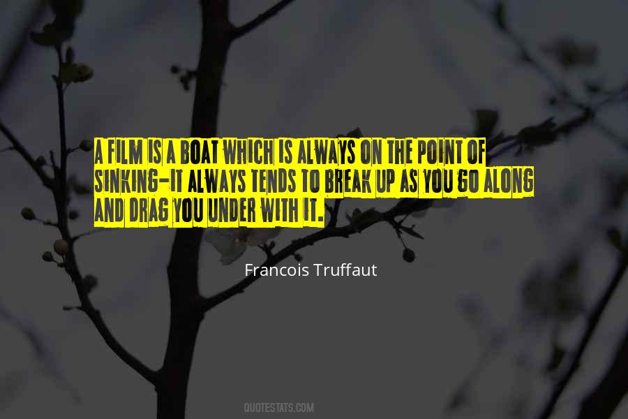 Francois Truffaut Quotes #1428678