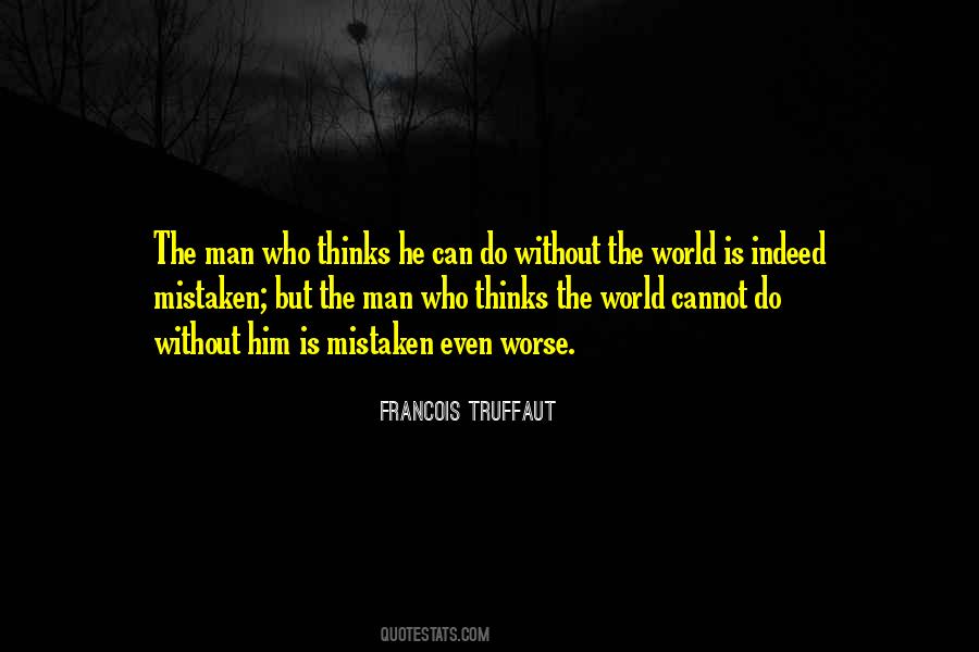 Francois Truffaut Quotes #1839482
