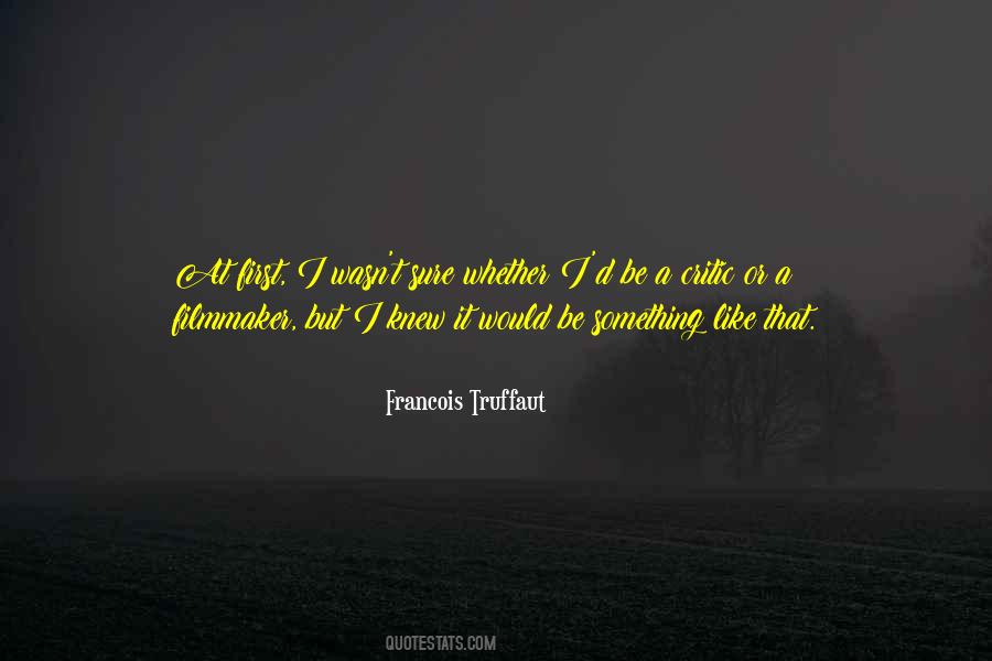 Francois Truffaut Quotes #1869712