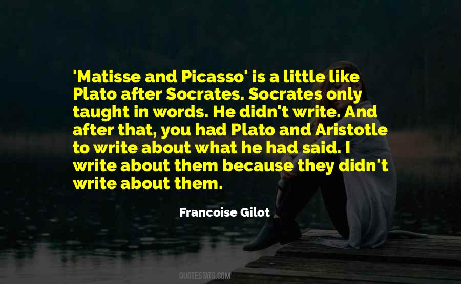 Francoise Gilot Quotes #324883