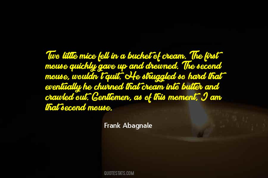 Frank Abagnale Quotes #1649950
