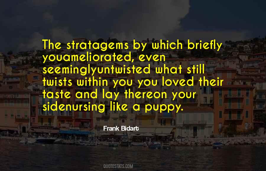 Frank Bidart Quotes #909443