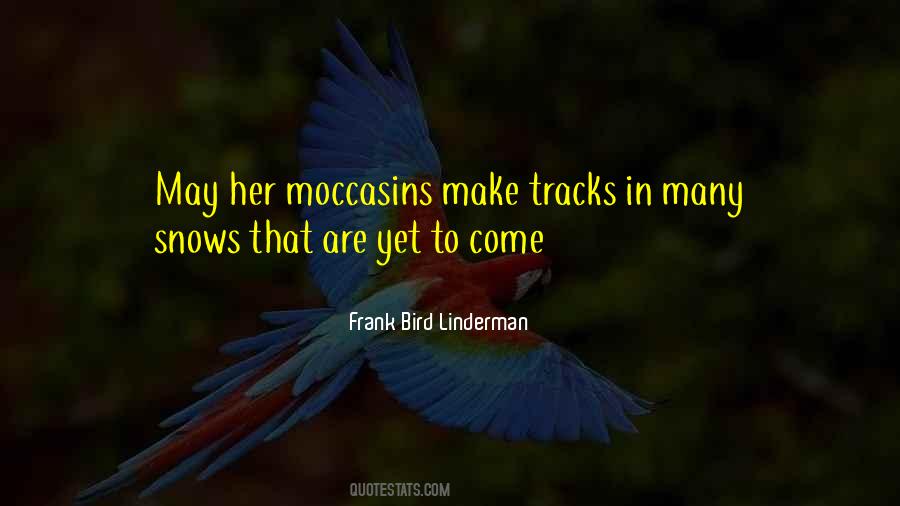 Frank Bird Linderman Quotes #982954