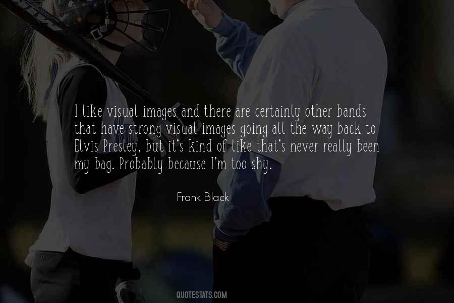 Frank Black Quotes #1765610