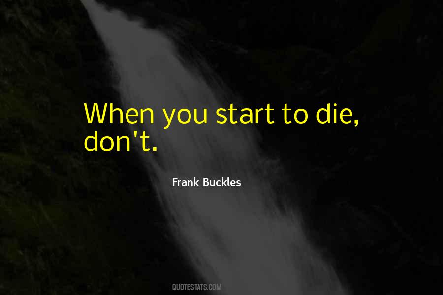 Frank Buckles Quotes #1610264