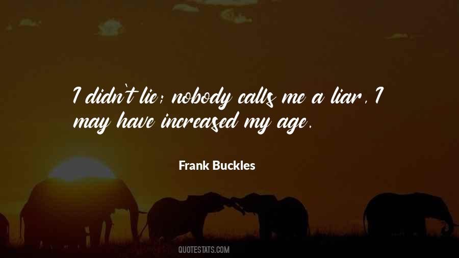 Frank Buckles Quotes #1844149