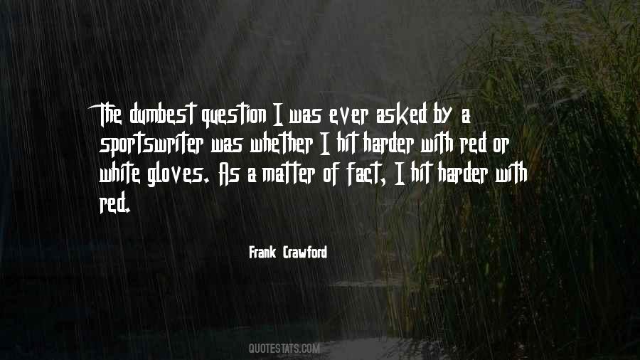 Frank Crawford Quotes #273621