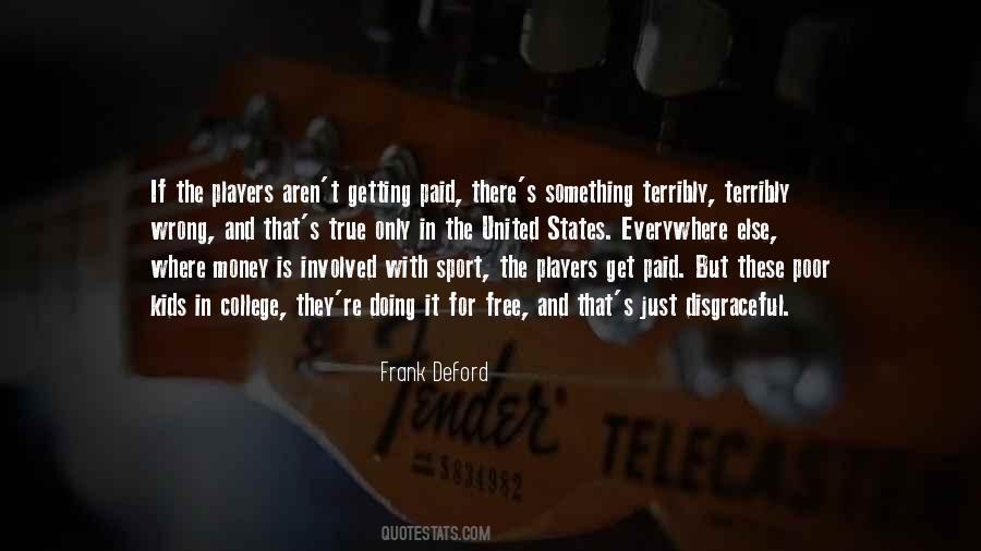 Frank Deford Quotes #908921