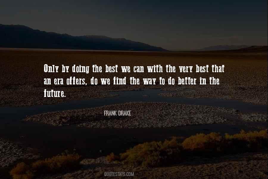 Frank Drake Quotes #1584673 Frank Drake Quotes #1584673