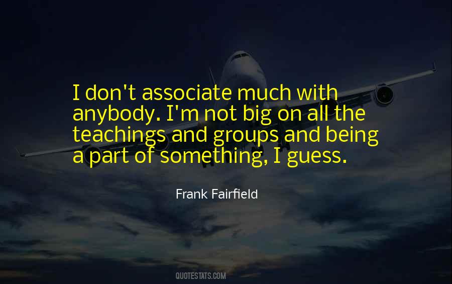 Frank Fairfield Quotes #1481800