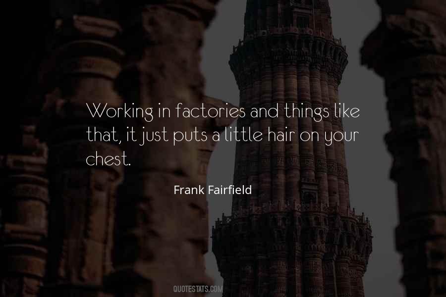 Frank Fairfield Quotes #1718973